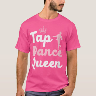 ウォメンズタップダンスクイーンタップ踊りタップダンサーダンク Tシャツ