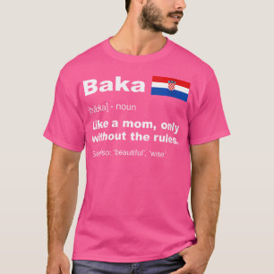 ウォメンズバカデフィニションCroatian Granda Shirt Cute Tシャツ