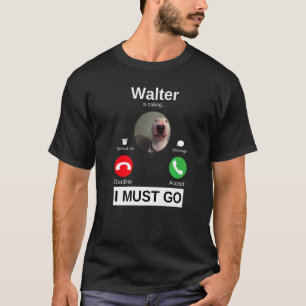 ウォルター・ドッグがブル・テリア・アニマル・ユーモアMを呼んでいる Tシャツ