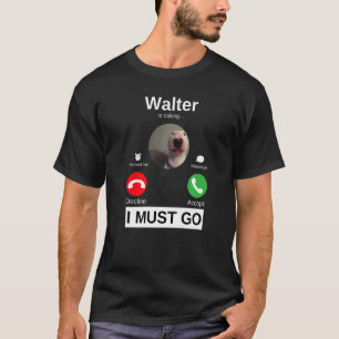 ウォルター・ドッグがブル・テリア・アニマル・ユーモアMを呼んでいる Tシャツ