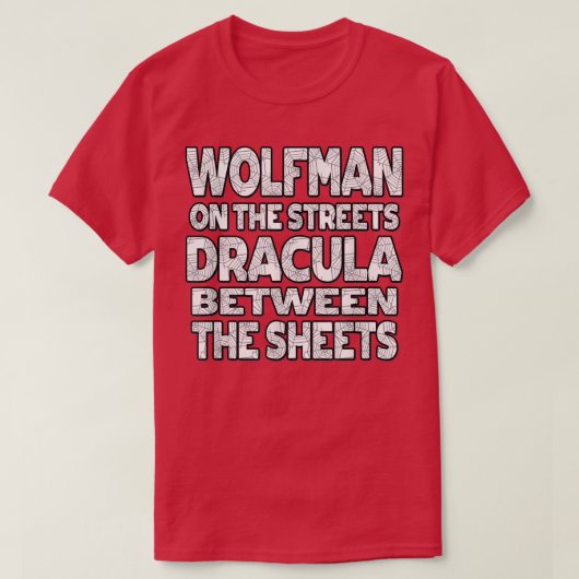 ウォルフマンはシーツの間の通りドラキュラ上の Tシャツ (デザイン正面)
