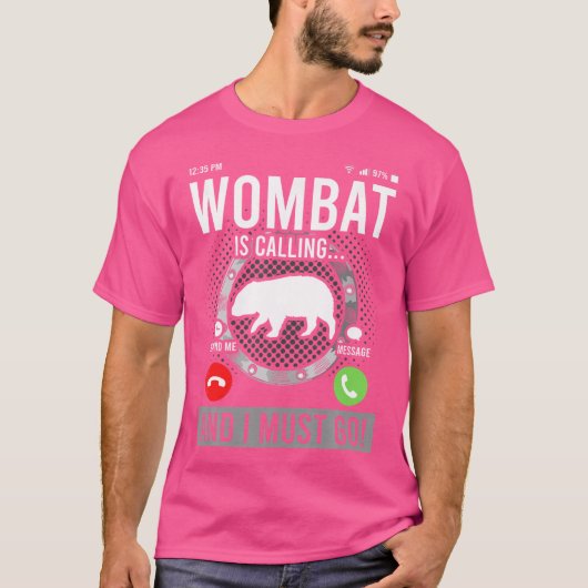 ウォンバットが呼んでから行かなきゃ Tシャツ (正面)
