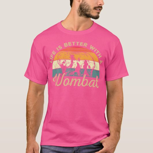 ウォンバットの方が人生は良い Tシャツ (正面)