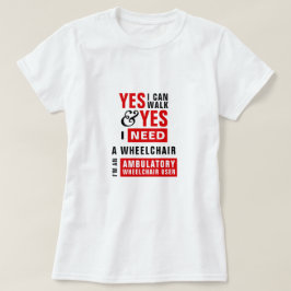 ウォーキング可+車椅子必要 アクセシビリティ啓発 Tシャツ