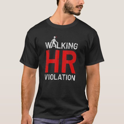 ウォーキングHR違反 冗談めいた同僚の退職 Tシャツ (正面)