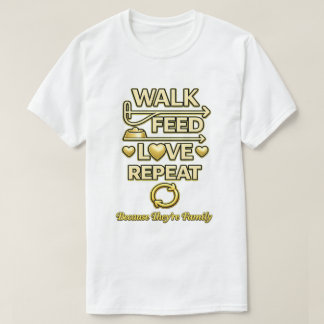ウォーク フィード ラブ リピート ドッグラバー ミニマリスト ペットファミリー Tシャツ