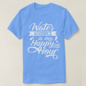 ウォーターエアロビクスは私のハッピーアワーインストラクターアクア Tシャツ (デザイン正面)