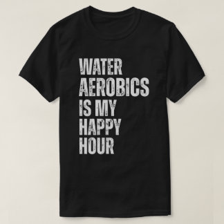 ウォーターエアロビクス ハッピーアワー フィットネス 引用 Tシャツ