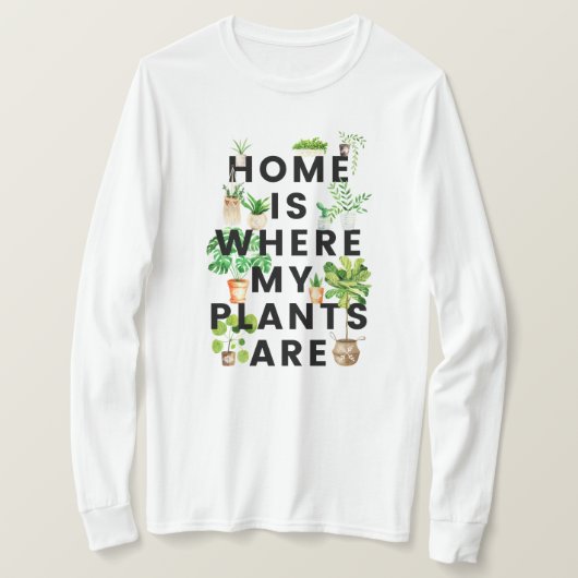 ウォーターカラーハウスプラントガーデニング引用文 Tシャツ (デザイン正面)