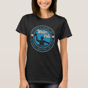 ウォーターポロプレーヤーウォーターポロチームスイミングスポーツ Tシャツ