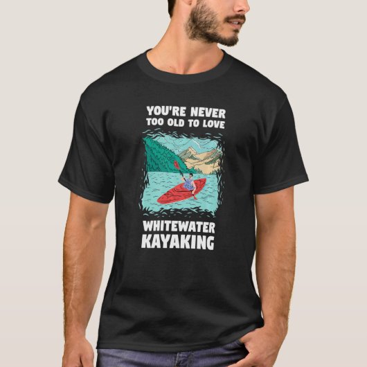 ウォーターラフティングが大好きで年齢なんて関係ない  Tシャツ (正面)