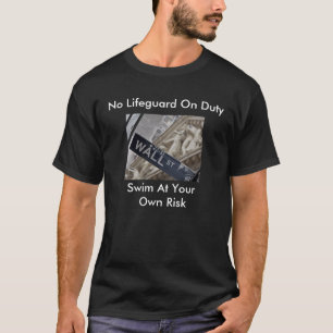 ウォールストリート2のあなたののDutySwimのライフガード無し… Tシャツ