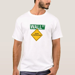 ウォールストリート: 建設中 Tシャツ