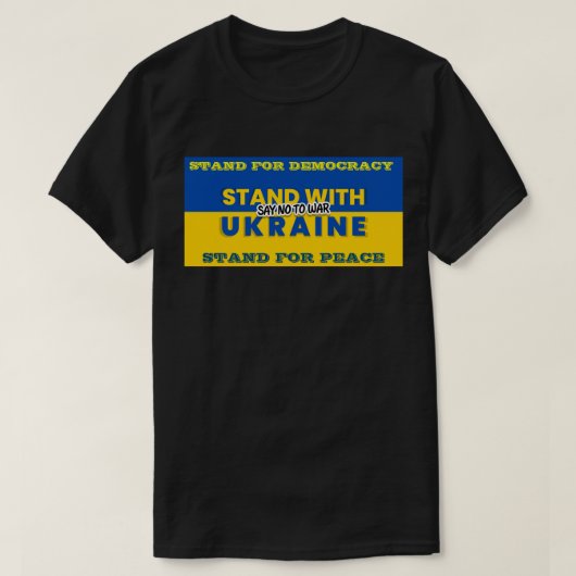 ウクライナと立つ – 戦争Tシャツにノーと言う Tシャツ (デザイン正面)