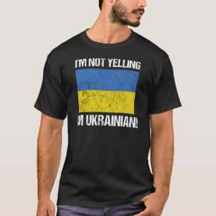 ウクライナの国旗ウクライナを叫ぶつもりはない Tシャツ