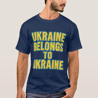 ウクライナはウクライナのもの Tシャツ