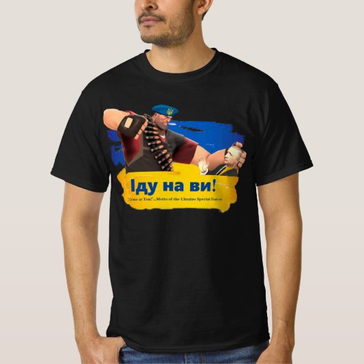 ウクライナ特殊部隊のモットー:「Idu na vi!」Tシャツ Tシャツ (正面)