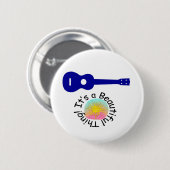 ウクレレ: それは美しい事です 缶バッジ (正面&裏面)