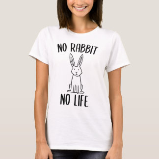 ウサギなしでは生きていけない Tシャツ