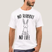 ウサギなしでは生きていけない Tシャツ (正面)