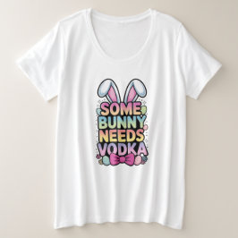 ウサギにもウォッカが必要 イースター ジョークTシャツ 大人向け プラスサイズTシャツ