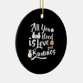 ウサギの贈り物 |あなたが必要としているのは愛と狂人 セラミックオーナメント (右)