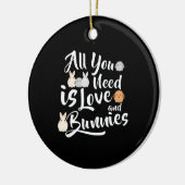 ウサギの贈り物 |あなたが必要としているのは愛と狂人 セラミックオーナメント (左)