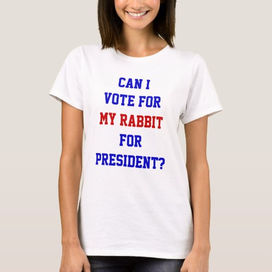 ウサギを大統領に選出するぞ 面白い政治的スローガン Tシャツ (正面)