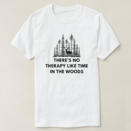 ウッズディアーセラピーに時間のような狩りはない Tシャツ