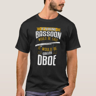 ウッドウィンド楽器バソニスト&バソーンプレーヤー1 Tシャツ