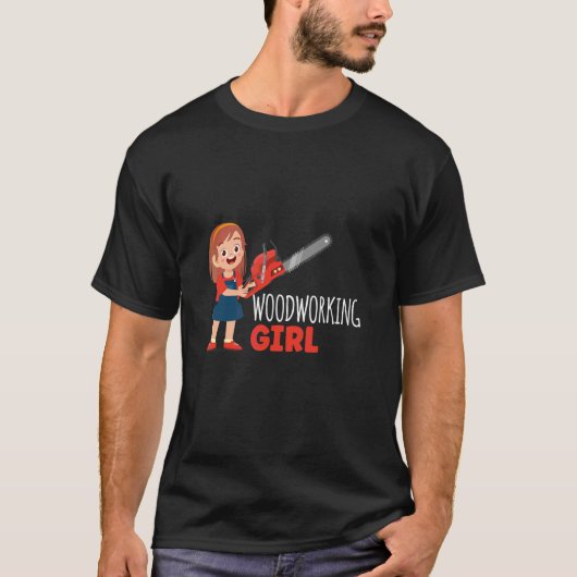 ウッドワーキング ガール チェーンソー 木工家 Tシャツ (正面)