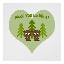 ウッドYou Be Mine Beavers ポスター