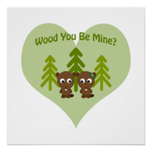 ウッドYou Be Mine Beavers ポスター