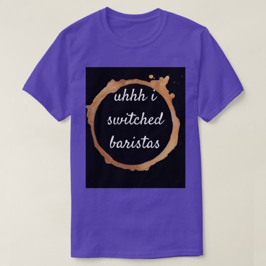 ウフー私バリスタ17に切り替えた Tシャツ (デザイン正面)