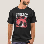 ウマ保ーズ私の安定した馬術引用文馬 Tシャツ (正面)