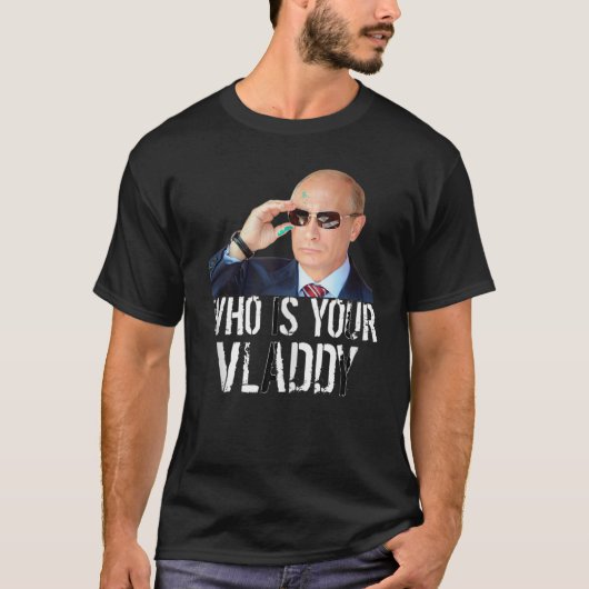 ウラジミール・プーチンおもしろいのロシアのお前のvladdyは tシャツ (正面)