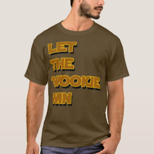 ウーキーを勝ち取る Tシャツ