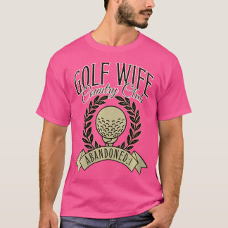 ウーゴルフワイトカントリークラブソーシャルクラブゴルファー妻 Tシャツ