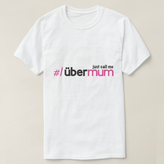 ウーバーMum2 Tシャツ (デザイン正面)