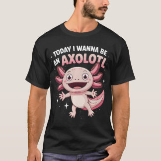 ウーパールーパーになりたい 面白い かわいい 変わった動物 Tシャツ