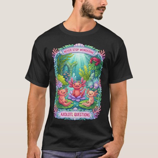 ウーパールーパーは不思議でいっぱい Tシャツ (正面)