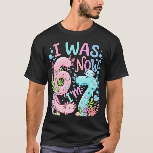 ウーパールーパー 6歳から7歳になりました Tシャツ (正面)