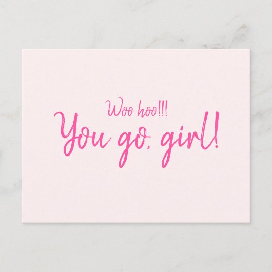 "ウーホー行く、女の子"やる気を起こさせる引用文ホットピンク ポストカード (正面)
