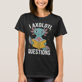 ウーモラスなアホロートルの本を読むデザイン: 面白いアホロートルの質問 Tシャツ