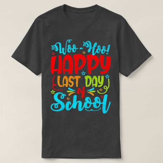 ウー・ホー・ハッピースクール先生最終日 Tシャツ (デザイン正面)