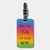 ウーHoo私はここにいるレインボーパーソナライズされたラゲッジ ラゲッジタグ (正面縦)