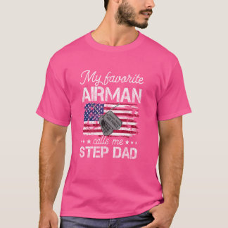 エアマンお気に入りのが私をステップパパ米国エ誇りを持ったアと呼ぶ Tシャツ