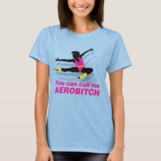 エアロビッチと呼んで Tシャツ (正面)