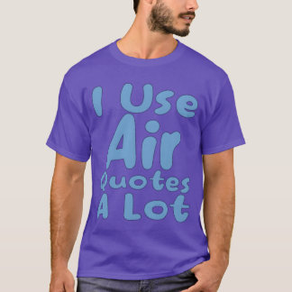 エアークォート好きな人へ エアークォートを使おう エアークォートLOVE Tシャツ