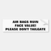 エアーバッグの台なしの額面価格Tailgaters バンパーステッカー (正面)